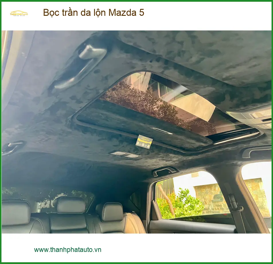 Anh Duy bọc trần da lộn cho Mazda 5 tại Thủ Đức để nội thất sang trọng hơn