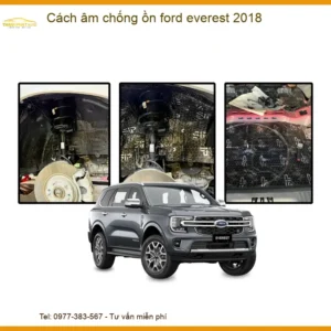 Cách âm chống ồn Ford Everest 2018 - Địa Chỉ Lắp Đặt Cách Âm Uy Tín TPHCM