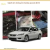 Cách Âm Chống Ồn Honda Accord 2014 - Địa Chỉ Lắp Đặt Chính Hãng TPHCM