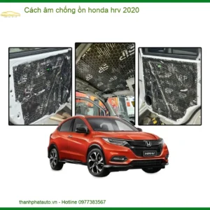 Cách âm chống ồn Honda HRV 2020 - Trung Tâm Thi Công Chính Hãng TPHCM