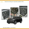 Cách Âm Chống Ồn Hyundai Santa Fe 2016 - Địa Chỉ Lắp Đặt Uy Tín TPHCM