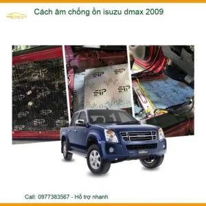 Cách âm chống ồn Isuzu Dmax 2009 - Địa Chỉ Lắp Đặt Chính Hãng Giá Tốt TPHCM