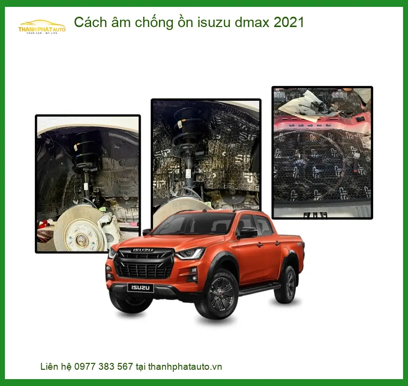 Dịch vụ cách âm chống ồn Isuzu Dmax 2021 - Trung Tâm Lắp Đặt Uy Tín TPHCM