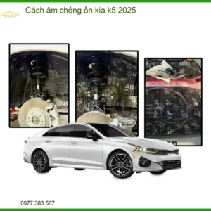 Cách Âm Chống Ồn Xe Kia K5 Hiệu Quả - Địa Chỉ Lắp Đặt Uy Tín TPHCM