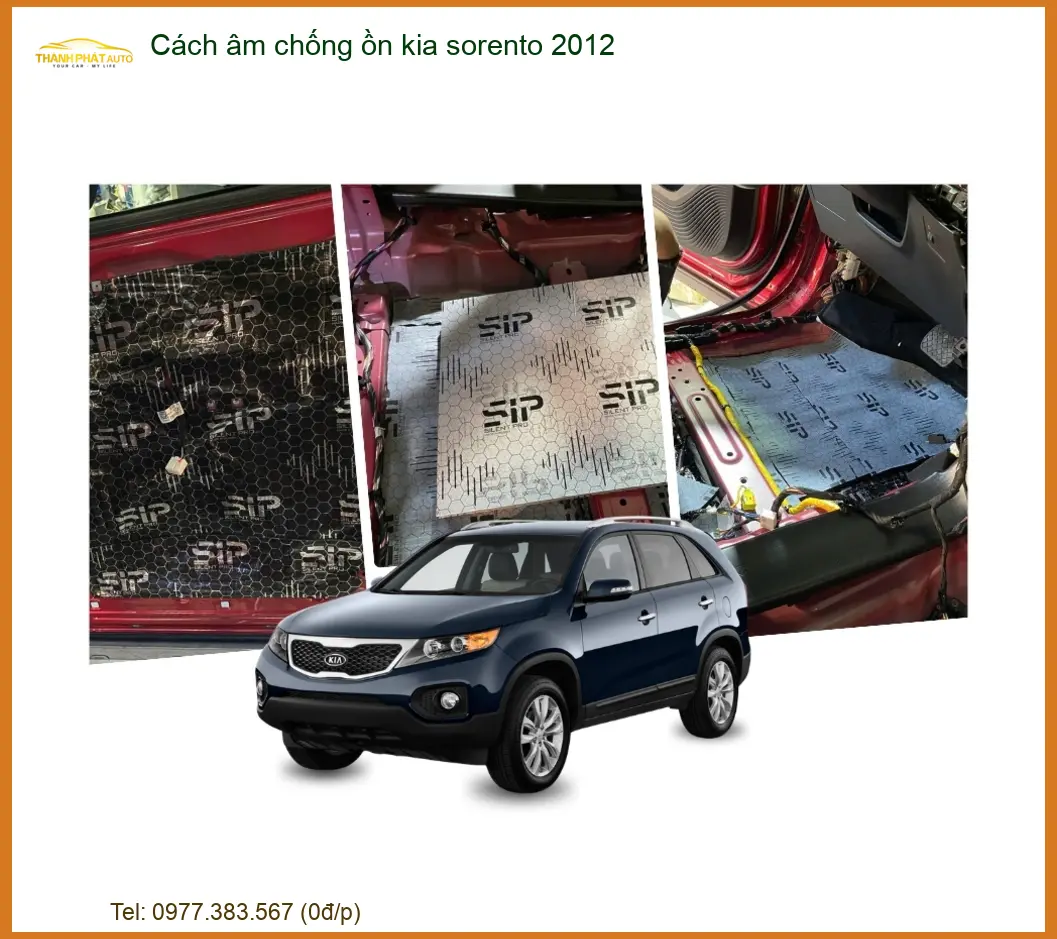 Cách Âm Chống Ồn Kia Sorento 2012 - Địa Chỉ Lắp Đặt Uy Tín TPHCM