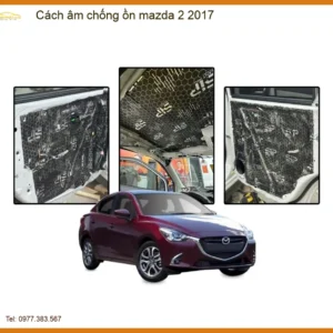 Cách Âm Chống Ồn Mazda 2 2017 - Địa Chỉ Lắp Đặt Chính Hãng Uy Tín TPHCM