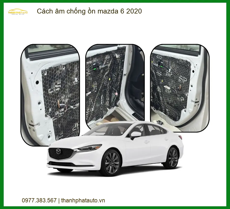 Cách Âm Chống Ồn Mazda 6 2020 - Địa Chỉ Lắp Đặt Uy Tín TPHCM