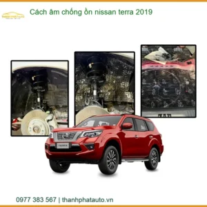 Cách Âm Chống Ồn Nissan Terra 2019 - Trung Tâm Lắp Đặt Uy Tín TPHCM