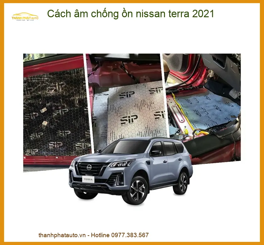 Giải Pháp Cách Âm Chống Ồn Nissan Terra 2021 - Địa Chỉ Lắp Đặt Uy Tín TPHCM