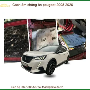 Gói Cách Âm Chống Ồn Toàn Diện Xe Peugeot 2008 Đời 2020 - Nơi Gắn Chính Hãng TPHCM