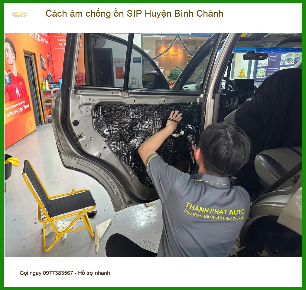 Nơi Lắp Đặt Cách Âm Chống Ồn Ô Tô âm chống ồn SIP Huyện Bình Chánh - Giá Tốt TPHCM