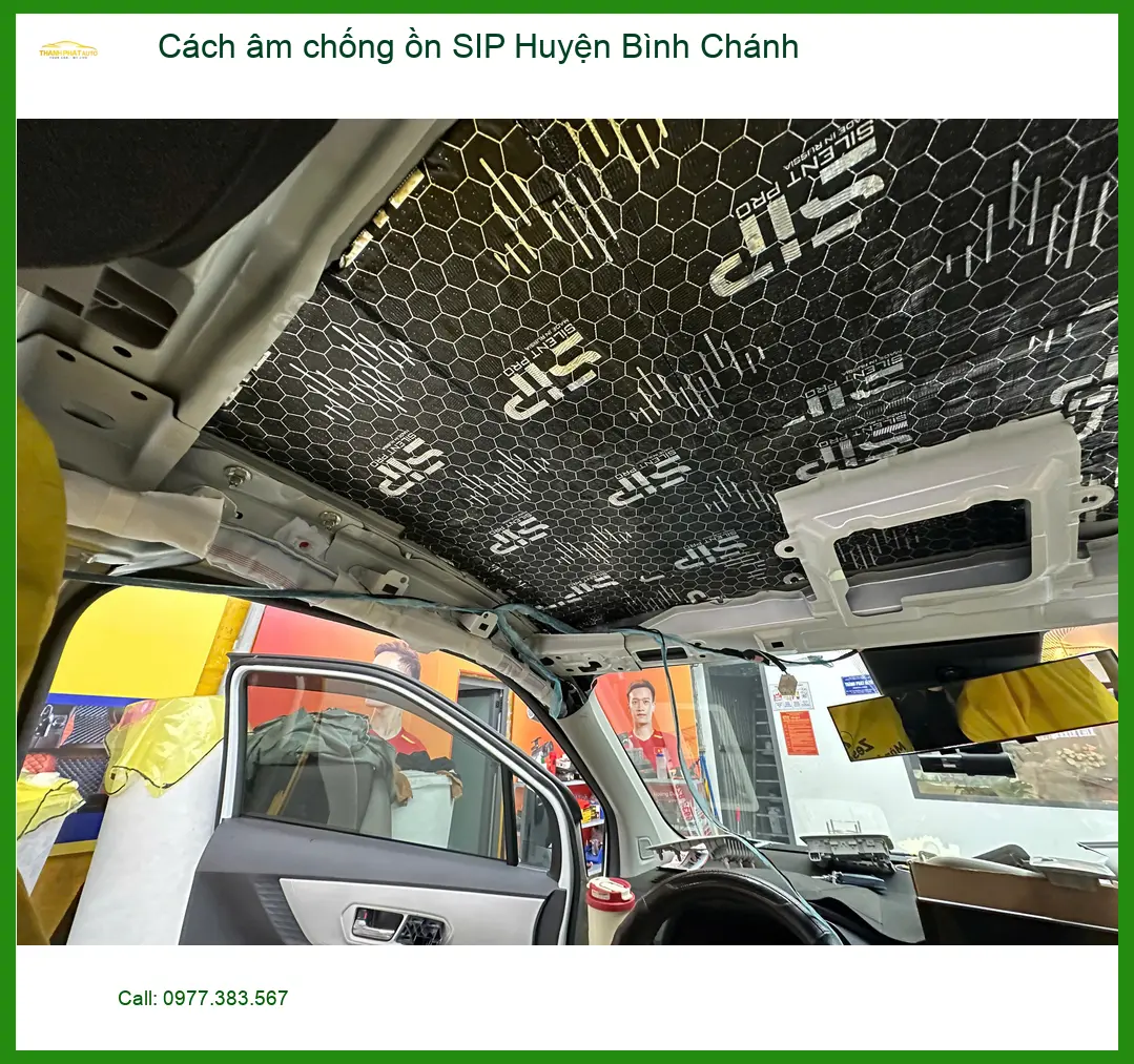 Nơi Lắp Đặt Cách Âm Chống Ồn Ô Tô âm chống ồn SIP Huyện Bình Chánh - Giá Tốt TPHCM ảnh thực tế 2
