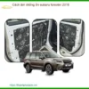 Cách âm chống ồn Subaru Forester 2016 - Trung Tâm Lắp Đặt Uy Tín Giá Tốt TPHCM