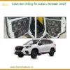 Cách âm chống ồn Subaru Forester 2022 - Địa Chỉ Lắp Đặt Uy Tín TPHCM