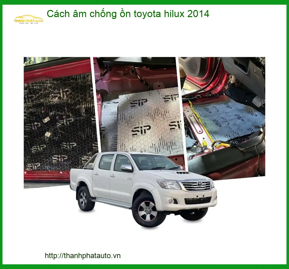 Cách âm chống ồn Toyota Hilux 2014 - Địa Chỉ Lắp Đặt Chính Hãng TPHCM