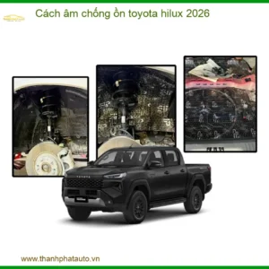 Cách âm chống ồn toyota hilux 2026