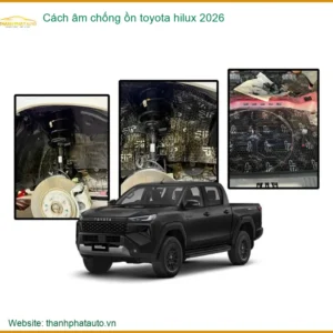 Cách âm chống ồn toyota hilux 2026