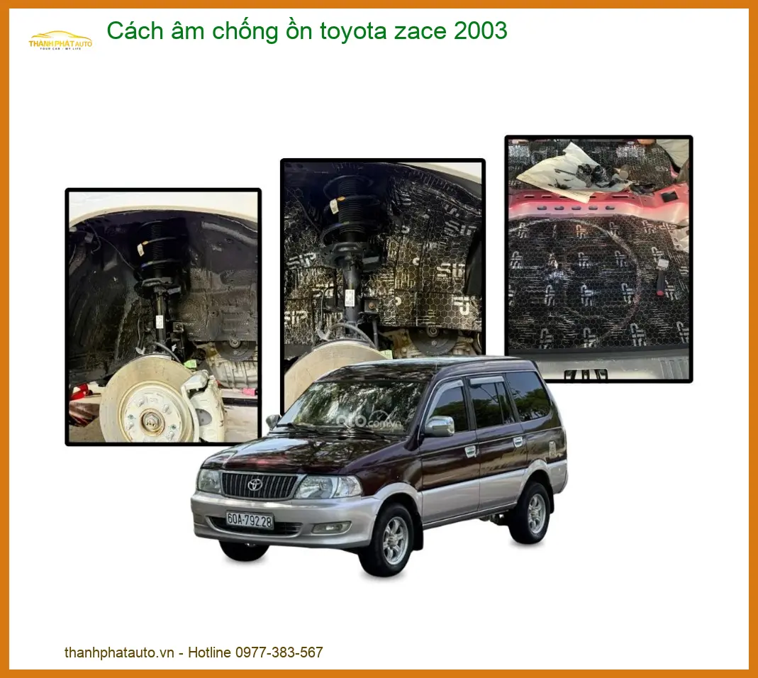 Cách âm chống ồn Toyota Zace 2003 - Địa Chỉ Lắp Đặt Cách Âm Uy Tín TPHCM