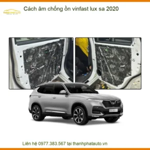 Cách Âm Chống Ồn Vinfast Lux SA 2020 - Địa Chỉ Lắp Đặt Uy Tín TPHCM
