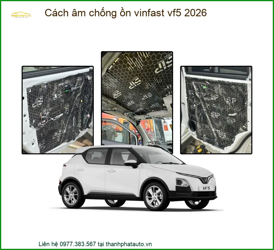 Cách Âm Chống Ồn Vinfast VF5 2026 - Trung Tâm Lắp Đặt Uy Tín TPHCM