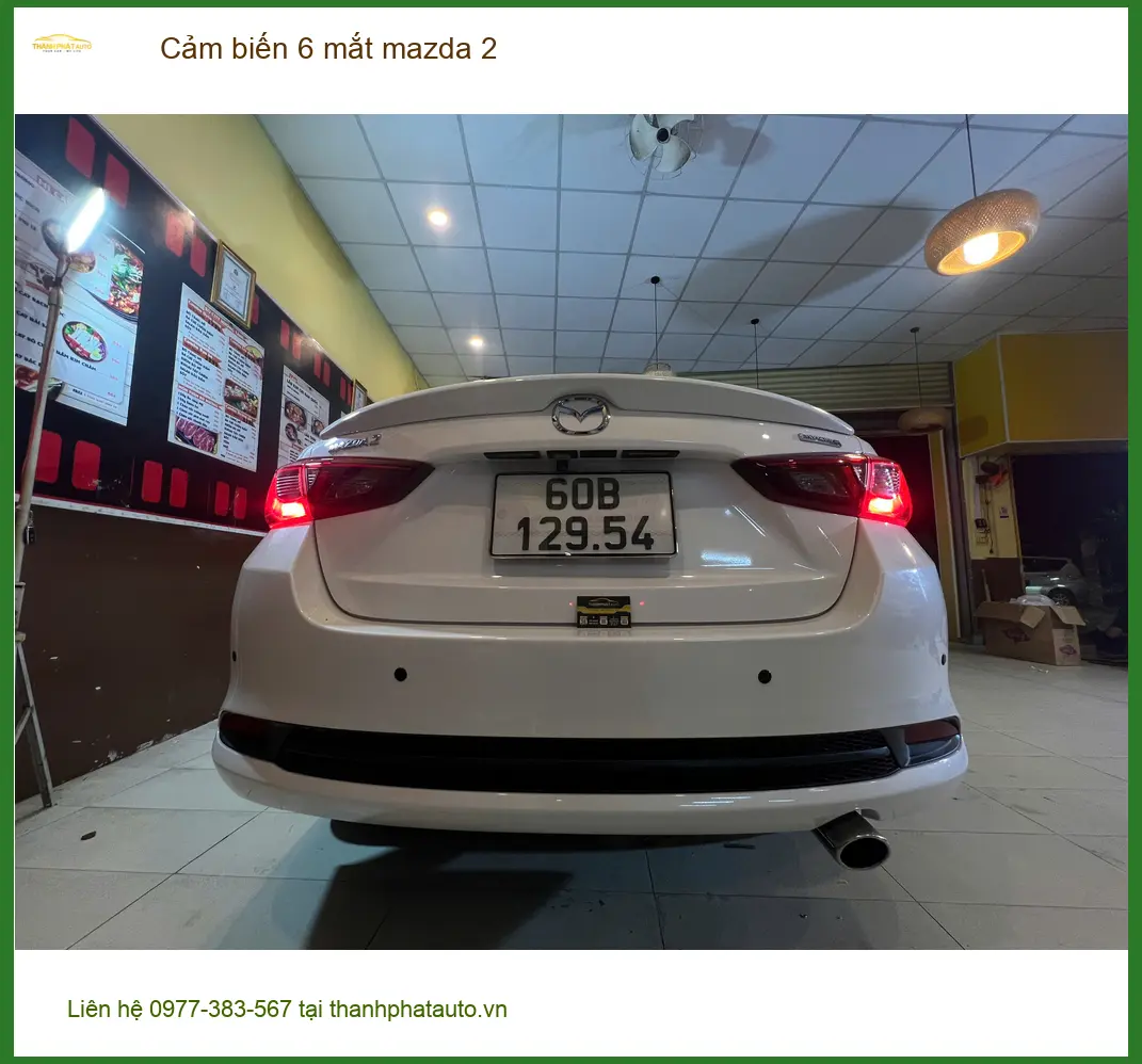 Anh Hoàng Long lắp Cảm biến 6 mắt Mazda 2 tại Quận 1 để lái xe an toàn hơn