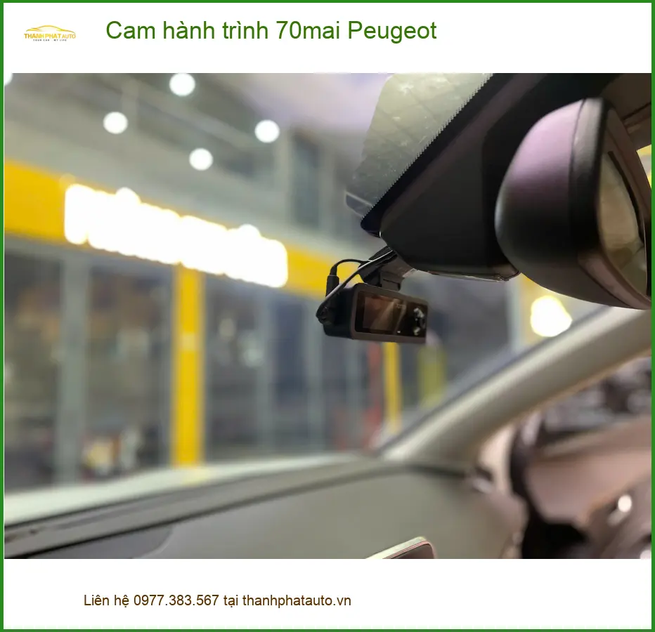 Anh Khải lắp cam hành trình 70mai Peugeot 3008 ở Củ Chi an tâm hơn ảnh thực tế 3