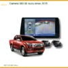 Camera 360 Độ Xe Hơi Isuzu Dmax 2015 - Địa Chỉ Lắp Đặt Chính Hãng Giá Tốt TPHCM