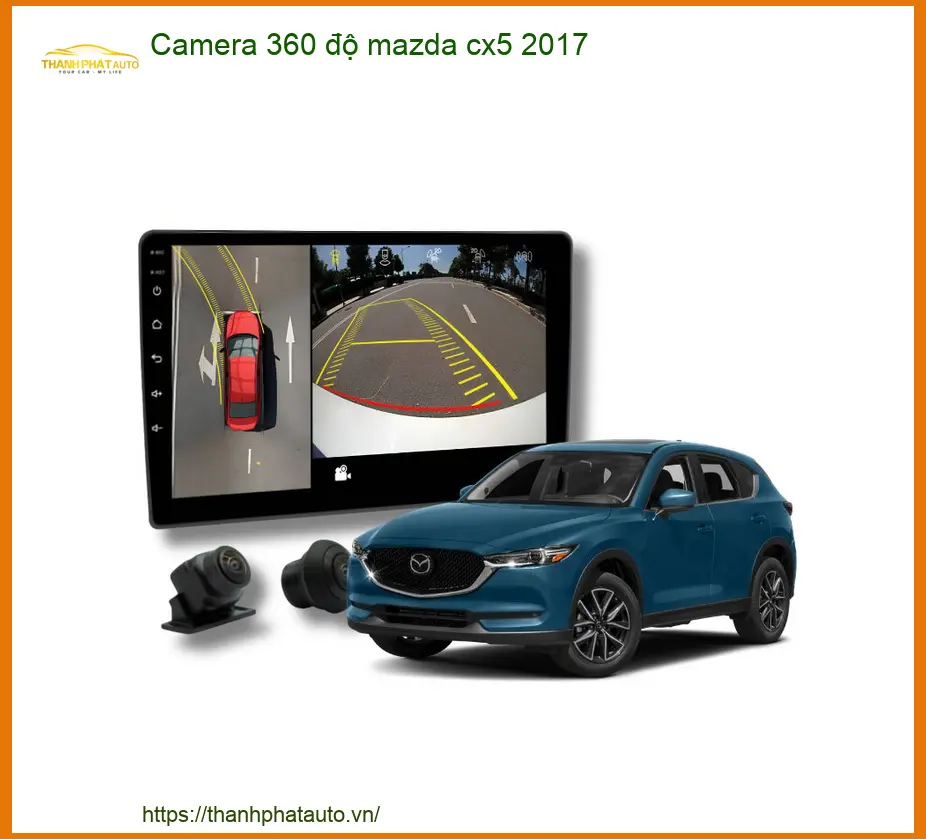 Camera 360 độ Mazda CX5 2017 - Trung Tâm Lắp Đặt Chính Hãng Uy Tín TPHCM