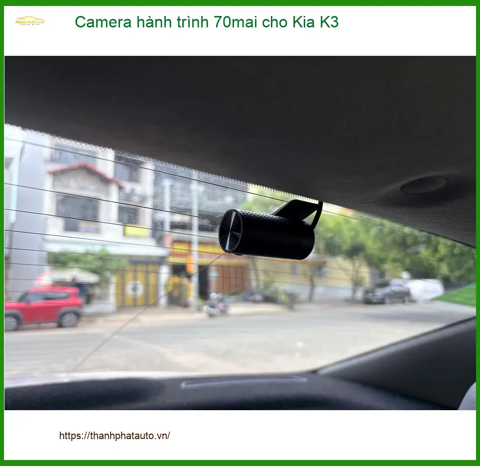 Anh Hưng lắp camera hành trình 70mai cho Kia K3 tại Quận 6 an tâm di chuyển
