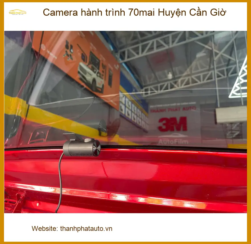 Nơi Lắp Camera Hành Trình Ô Tô 70mai Tại Huyện Cần Giờ - Giá Tốt TPHCM ảnh thực tế 2