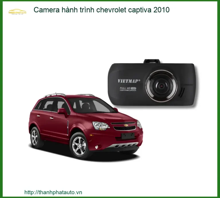 Camera hành trình Chevrolet Captiva 2010 - Địa Chỉ Lắp Đặt Uy Tín TPHCM