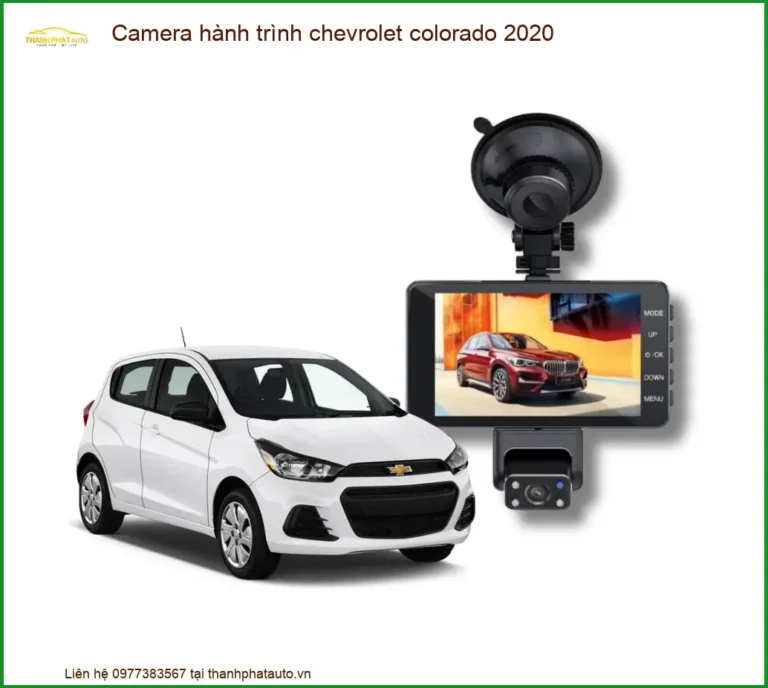 Camera hành trình Chevrolet Colorado 2020 - Trung Tâm Lắp Đặt Chính Hãng TPHCM