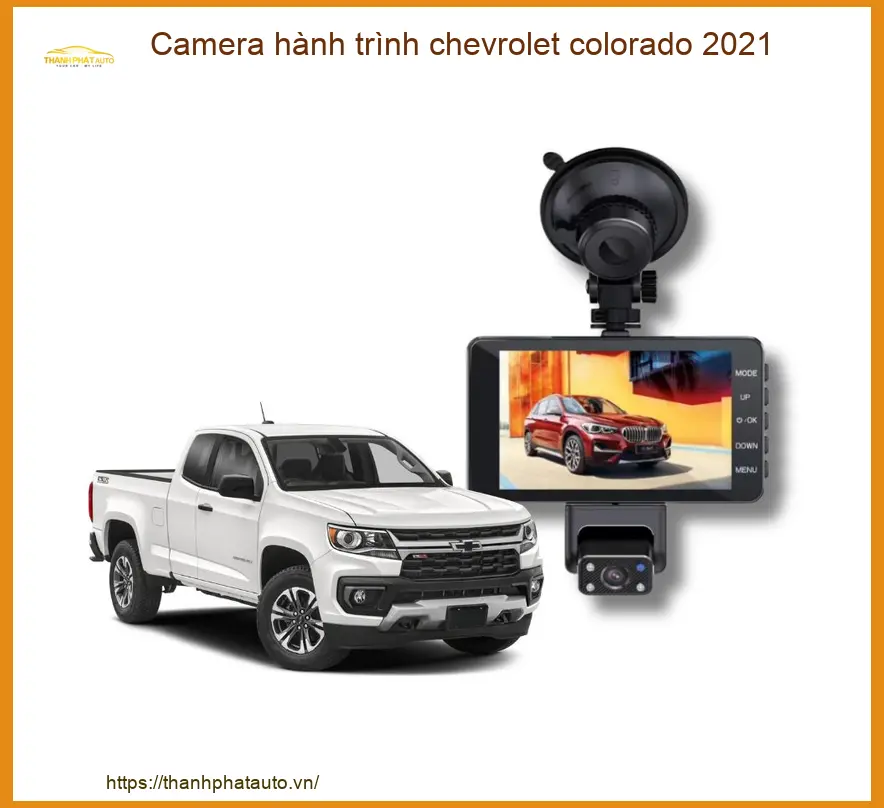 Camera hành trình Chevrolet Colorado 2021 - Trung Tâm Gắn Uy Tín TPHCM