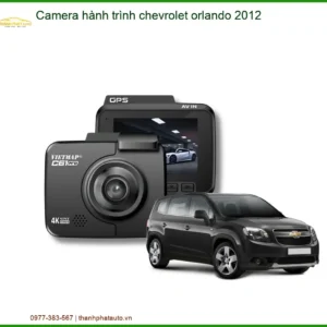 Camera Hành Trình Chevrolet Orlando 2012 - Địa Chỉ Lắp Đặt Uy Tín TPHCM