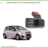 Camera hành trình Chevrolet Spark 2016 - Địa Chỉ Lắp Đặt Chính Hãng TPHCM