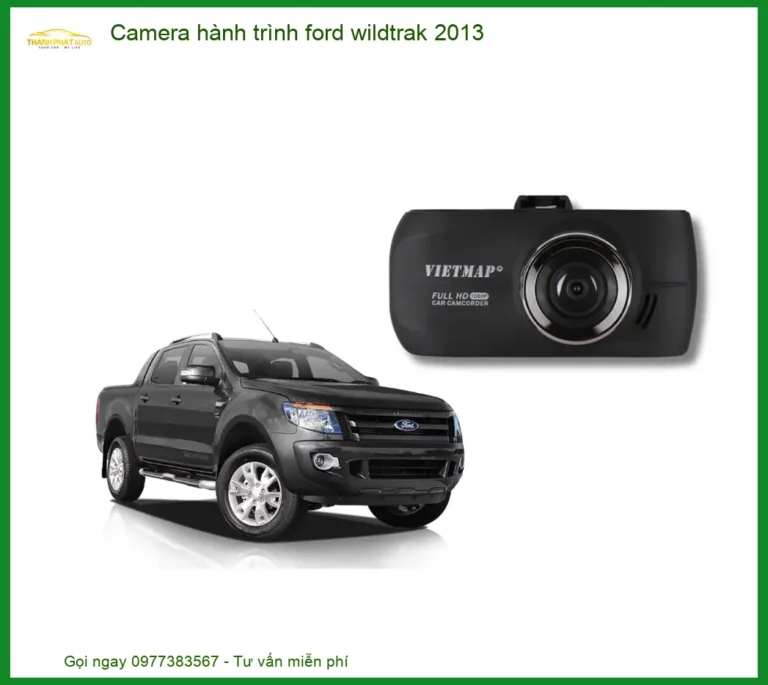 Camera hành trình Ford Wildtrak 2013 - Trung Tâm Lắp Đặt Chính Hãng TPHCM