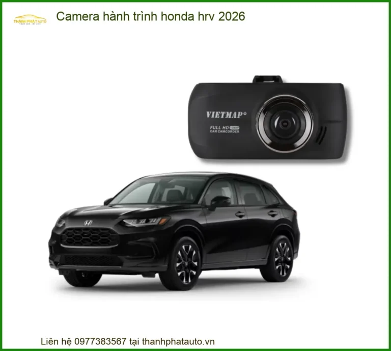 Camera Hành Trình Honda HRV 2026 - Địa Chỉ Lắp Đặt Uy Tín TPHCM