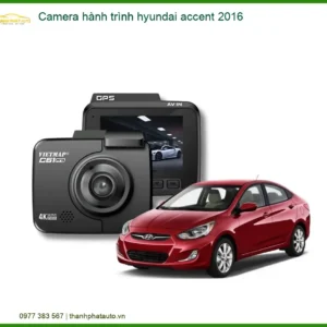 Camera hành trình Hyundai Accent 2016 - Trung Tâm Lắp Đặt Uy Tín TPHCM