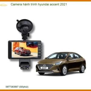 Camera hành trình Hyundai Accent 2021 - Địa Chỉ Lắp Đặt Uy Tín TPHCM