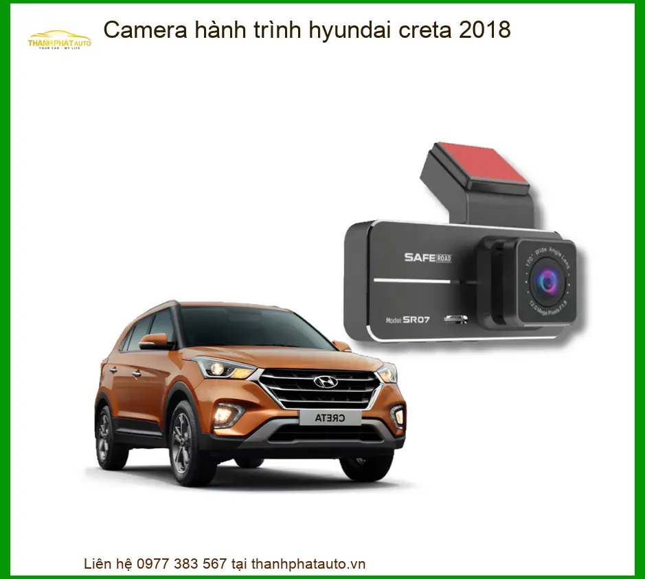 Camera Hành Trình Hyundai Creta 2018 - Trung Tâm Lắp Đặt Chính Hãng Uy Tín TPHCM