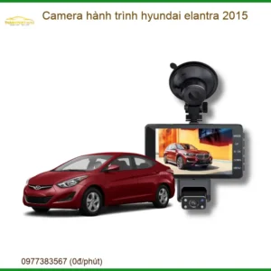 Camera Hành Trình Hyundai Elantra 2015 - Trung Tâm Gắn Chính Hãng TPHCM