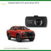Camera hành trình Isuzu D-Max 2014 - Địa Chỉ Lắp Đặt Uy Tín TPHCM