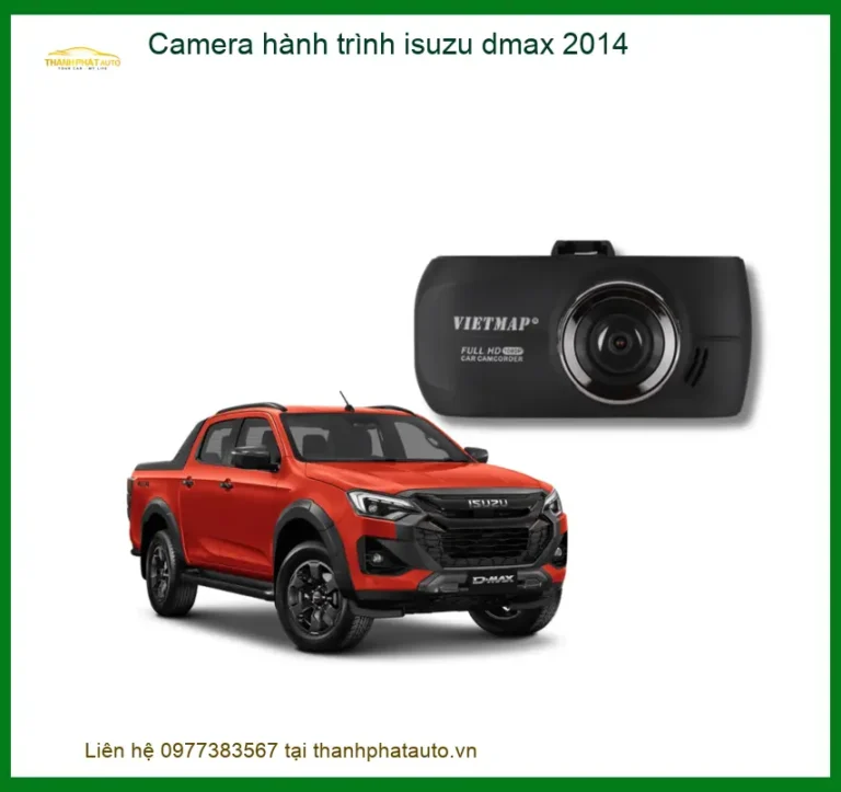 Camera hành trình Isuzu D-Max 2014 - Địa Chỉ Lắp Đặt Uy Tín TPHCM