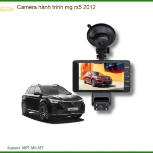 Camera Hành Trình MG RX5 2012 - Địa Chỉ Gắn Chính Hãng Giá Tốt Nhất TPHCM