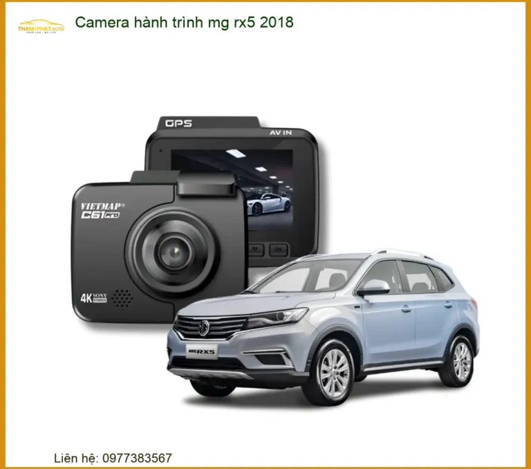 Camera Hành Trình MG RX5 2018 - Trung Tâm Lắp Đặt Uy Tín TPHCM
