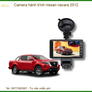Camera Hành Trình Nissan Navara 2012 - Trung Tâm Gắn Giá Tốt TPHCM