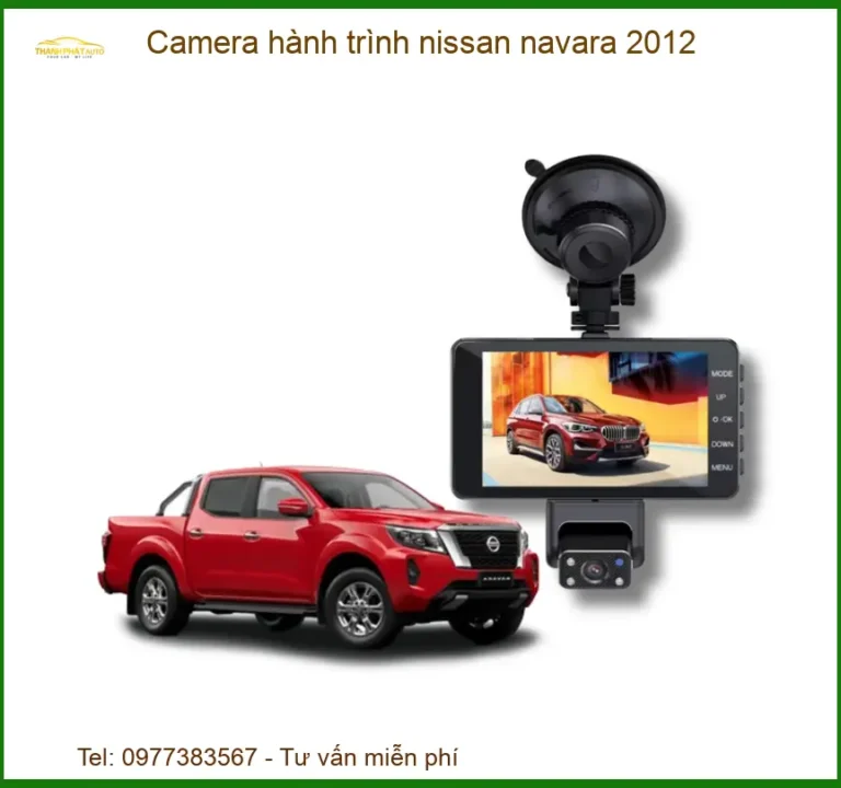 Camera Hành Trình Nissan Navara 2012 - Trung Tâm Gắn Giá Tốt TPHCM