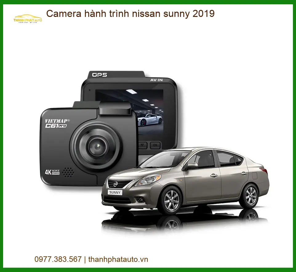 Camera hành trình Nissan Sunny 2019 - Nơi Lắp Đặt Chính Hãng Giá Tốt TPHCM