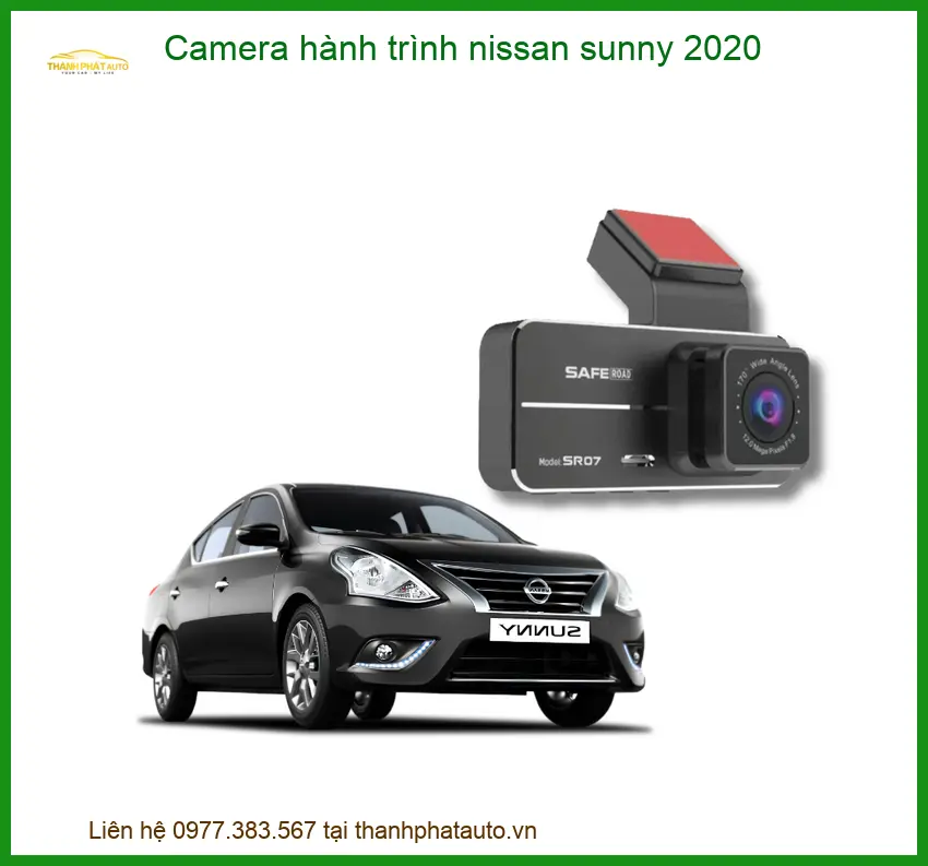 Camera Hành Trình Nissan Sunny 2020 - Trung Tâm Gắn Uy Tín TPHCM