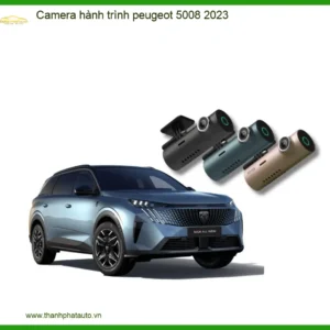 Camera Hành Trình Cho Xe Peugeot 5008 2023 - Địa Chỉ Lắp Đặt Uy Tín TPHCM